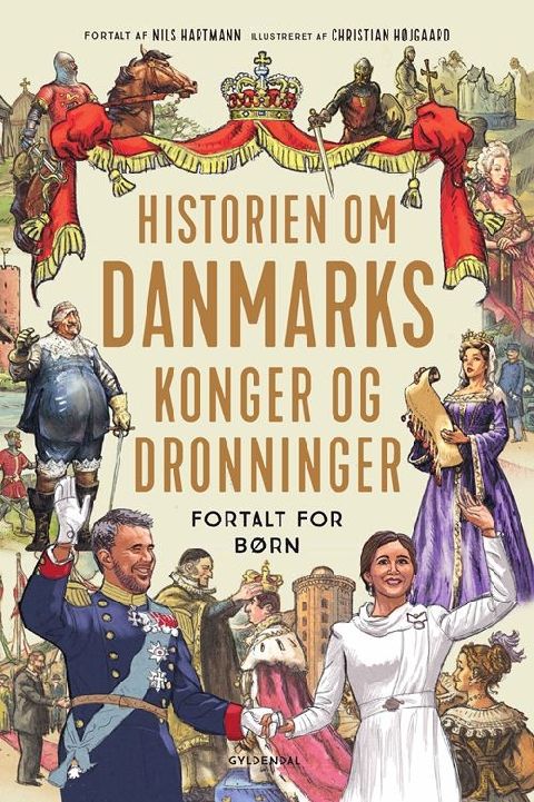 Historien om Danmarks konger og dronninger fortalt for børn