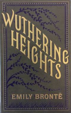 Wuthering heights : the 1847 text, backgrounds and contexts, criticism