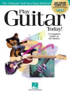 Play guitar today! : a complete guide to the basics : beginner's pack