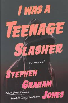 I was a teenage slasher