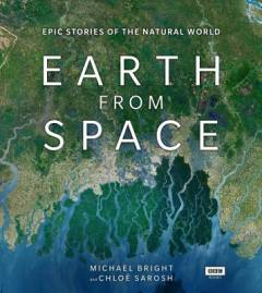 Earth from space : epic stories of the natural world