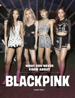 What you never knew about Blackpink