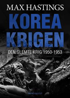 Koreakrigen : den glemte krig 1950-1953