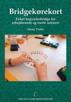 Bridgekørekort : enkel begynderbridge for arbejdsramte og travle seniorer