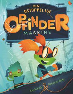 Den ustoppelige opfindermaskine