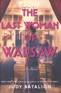 The last woman of Warsaw : a novel