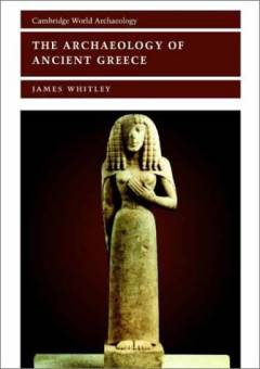 The archaeology of ancient Greece