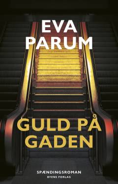 Guld på gaden : spændingsroman