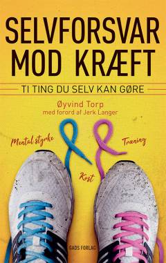 Selvforsvar mod kræft : ti ting du selv kan gøre