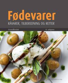 Fødevarer : råvarer, tilberedning og retter : grundforløb