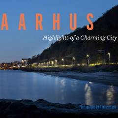 Aarhus : highlights of a charming city
