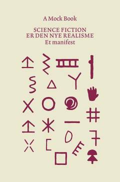 Science fiction er den nye realisme : et manifest