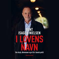 I lovens navn : om drab, dilemmaer og et liv i dansk politi