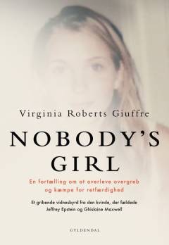 Nobody's girl : en fortælling om at overleve overgreb og kæmpe for retfærdighed