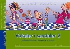 Vokaler i sandaler : lydidentifikation. Bind 2 : Vokalerne ø, y og a