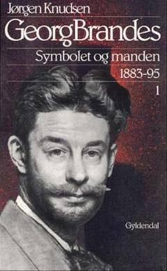 Georg Brandes. Symbolet og manden 1883-1895, 2. bind