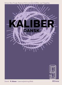 Kaliber : dansk 9 -- Lærervejledning/web
