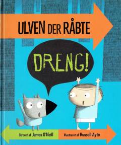 Ulven, der råbte dreng!