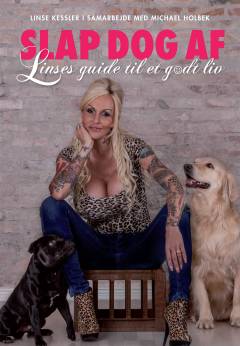 Slap dog af : Linses guide til et godt liv