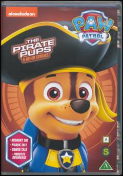Paw patrol - the Pirate Pups & other stories