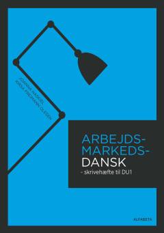 Arbejdsmarkedsdansk : skrivehæfte til DU1