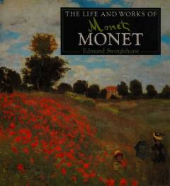 The life and works of Monet : a compilation of works from the Bridgeman Art Library