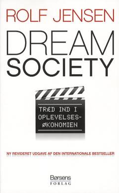 Dream society : træd ind i oplevelsesøkonomien