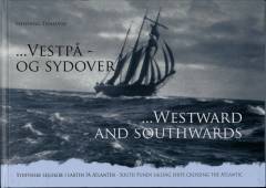 Vestpå og sydover : sydfynske sejlskibe i farten på Atlanten