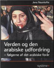 Verden og den arabiske udfordring : følgerne af det arabiske forår