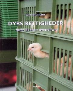 Dyrs rettigheder : vejen til bedre dyrevelfærd
