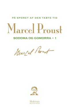 På sporet af den tabte tid. Bind 7 : Sodoma og Gomorra I