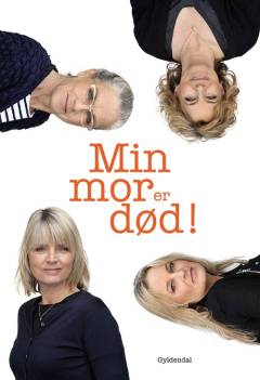 Min mor er død!