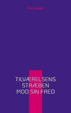 Tilværelsens stræben mod sin fred : introduktion til dialektisk filosofi - Hegel og Adorno i brændpunktet