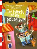 Tre røvere og en pølseløve