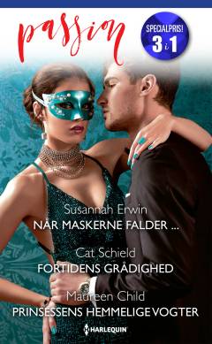 Når maskerne falder: Fortidens grådighed: Prinsessens hemmelige vogter