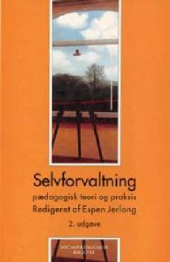 Selvforvaltning : pædagogisk teori og praksis