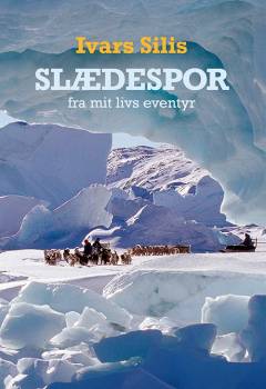 Slædespor fra mit livs eventyr