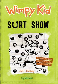 Wimpy Kid. 8 : Surt show