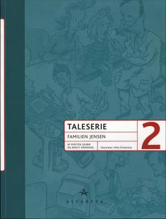 Taleserie 2 : familien Jensen : om sundhed og sygdom, tandlæge, bank og posthus : verber