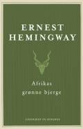 Afrikas grønne bjerge (Green hills of Africa)