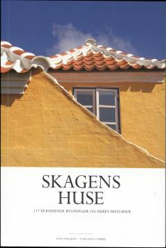 Skagens huse : 117 spændende bygninger og deres historier