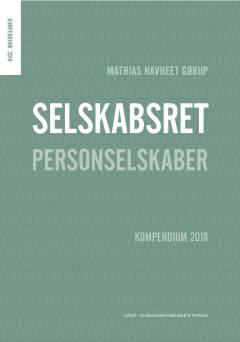 Selskabsret : kompendium 2018. Personselskaber
