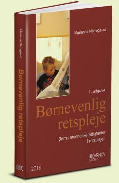 Børnevenlig retspleje : børns menneskerettigheder i retsplejen