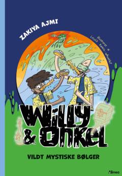 Willy & Onkel - vildt mystiske bølger