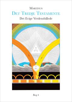 Det tredje Testamente : Det evige verdensbillede. Bog 4