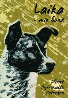 Laika - min hund : digte