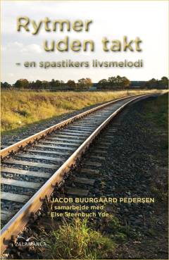 Rytmer uden takt : en spastikers livsmelodi