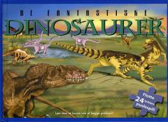 De fantastiske dinosaurer : lær dem at kende ved at lægge puslespil