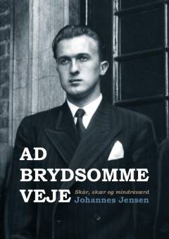 Ad brydsomme veje : mit livs erindringer