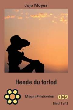 Hende du forlod. Bind 2 (Stor skrift)